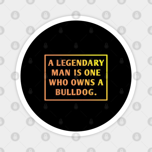 Bulldog Lover Magnet by BlackMeme94